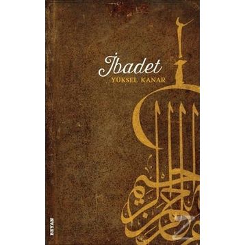 İbadet - Yüksel Kanar