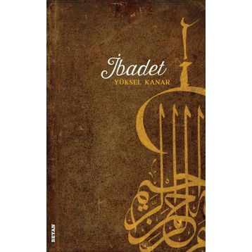 İbadet - Yüksel Kanar