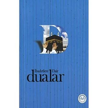 İbadetlere Dair Dualar - Kolektif