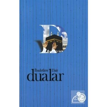 İbadetlere Dair Dualar - Kolektif