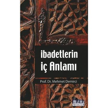 İBADETLERIN İÇ ANLAMI BESMELE RAMAZAN KÜLTÜRÜ - MEHMET DEMIRCI
