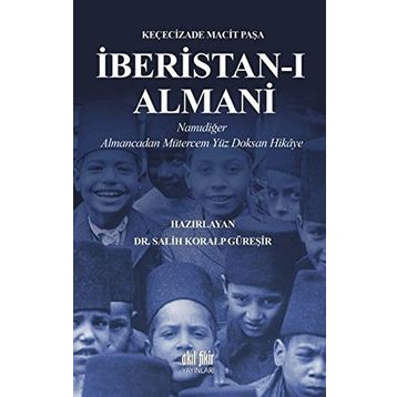 İberistan-ı Almani - Keçecizade Macit Paşa