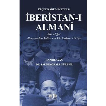 İberistan-ı Almani - Keçecizade Macit Paşa