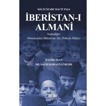 İberistan-ı Almani - Keçecizade Macit Paşa