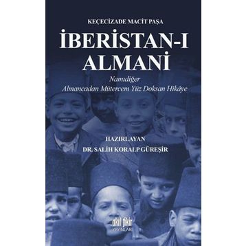 İberistan-ı Almani - Keçecizade Macit Paşa