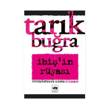 İbiş'in Rüyası - Tarık Buğra