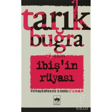 İbiş'in Rüyası - Tarık Buğra