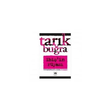 İbiş'in Rüyası - Tarık Buğra