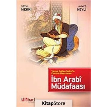 İBN ARABÎ MÜDAFAASI - EHY MEKI;AHMED NEYLI