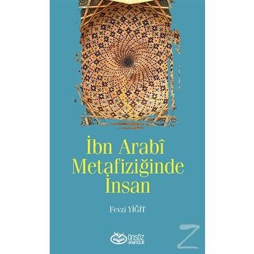 İbn Arabi Metafiziğinde İnsan - Fevzi Yiğit