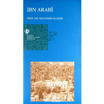 İbn Arabi - Süleyman Uludağ