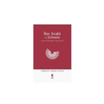 İbn Arabi ve Schuon - Cennet Ceren Çavuş