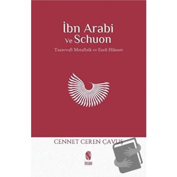 İbn Arabi ve Schuon - Cennet Ceren Çavuş