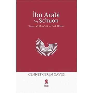 İbn Arabi ve Schuon - Cennet Ceren Çavuş