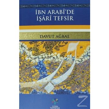 İbn Arabi’de İşari Tefsir - Davut Ağbal