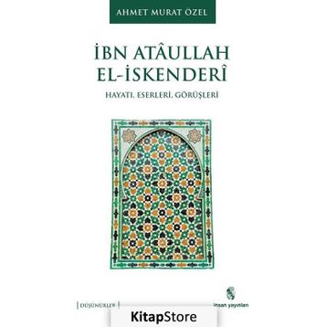 İbn Ataullah El-İskenderi - Ahmet Murat Özel