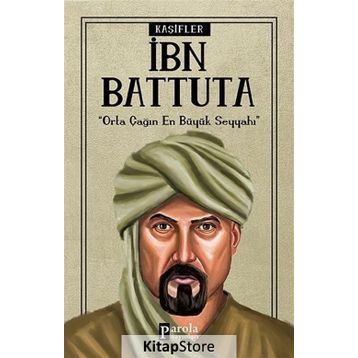 İbn Battuta - Kaşifler - Turan Tektaş