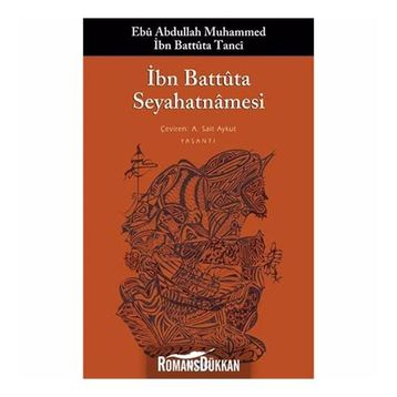 İbn Battuta Seyahatnamesi - Ebu Abdullah Muhammed İbn Battuta Tanci