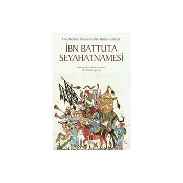 İbn Battuta Seyahatnamesi - Ebu Abdullah Muhammed İbn Battuta Tanci