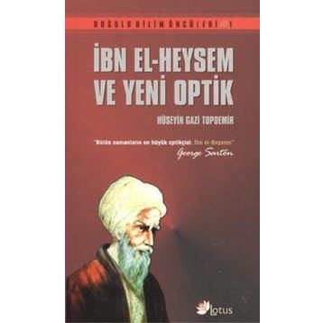 İBN EL- HEYSEM VE YENI OPTIK - HÜSEYİN GAZI TOPDEMIR