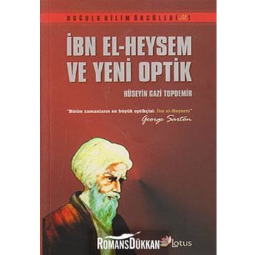 İBN EL- HEYSEM VE YENI OPTIK - HÜSEYİN GAZI TOPDEMIR