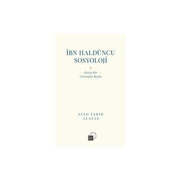 İbn Halduncu Sosyoloji - Syed Farid Alatas