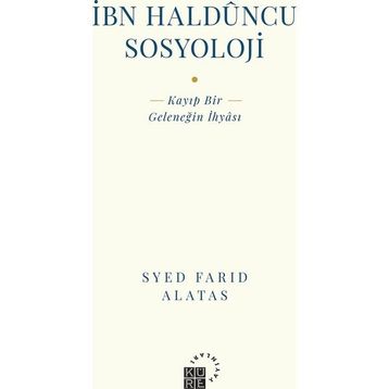 İbn Halduncu Sosyoloji - Syed Farid Alatas