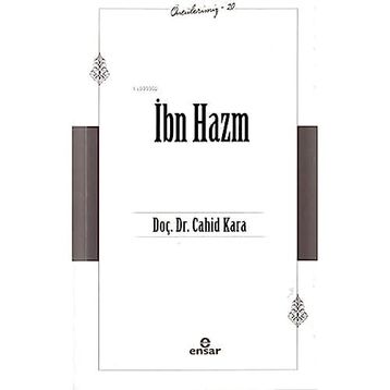 İbn Hazm - Öncülerimiz 20 - Cahid Kara