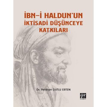 İbn-i Haldunun İktisadi Düşünceye Katkıları - Perihan Dutlu Erten