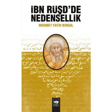 İBN RÜŞD'DE NEDENSELLIK - MEHMET FATIH BİRGÜL