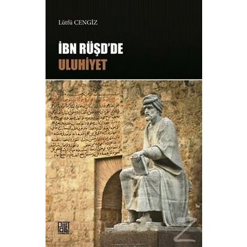 İbn Rüşd’de Uluhiyet - Lütfü Cengiz