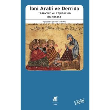 İBNİ ARABI DERRIDA TASAVVUF VE YAPISÖKÜM - IAN ALMOND