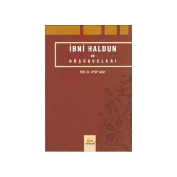 İbni Haldun ve Düşünceleri - Eyyüp Sanay
