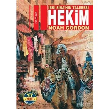 İBNİ SİNA'NIN TALEBESI HEKIM - NOAH GORDON