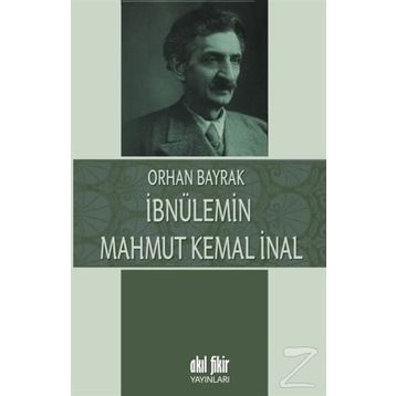 İbnülemin Mahmut Kemal İnal - M. Orhan Bayrak