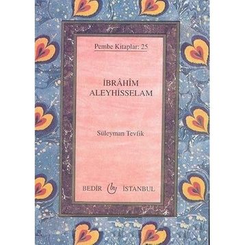 İBRAHİM ALEYHISSELAM - SÜLEYMAN TEVFIK