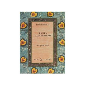 İBRAHİM ALEYHISSELAM - SÜLEYMAN TEVFIK