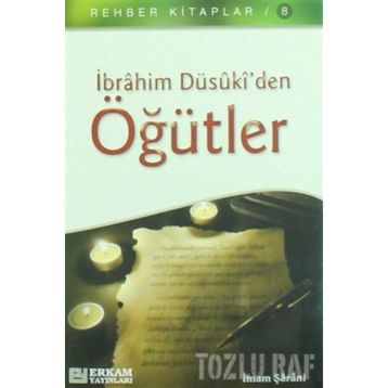 İBRAHİM DÜSÛKİ'DEN ÖĞÜTLER - İMAM ŞARANİ