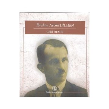 İbrahim Necmi Dilmen - Celal Demir