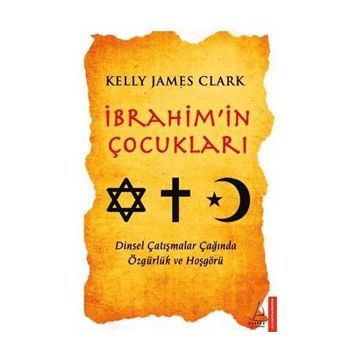 İbrahimin Çocukları - Kelly James Clark