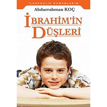 İbrahim’in Düşleri - Abdurrahman Koç