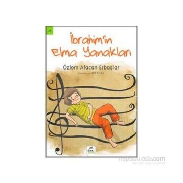İbrahim’in Elma Yanakları - Özlem Afacan Erbaşlar