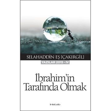 İbrahim’in Tarafında Olmak - Selahaddin Eş Çakırgil