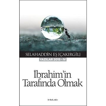 İbrahim’in Tarafında Olmak - Selahaddin Eş Çakırgil