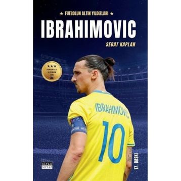 Ibrahimovic - Futbolun Altın Yıldızları - Sedat Kaplan