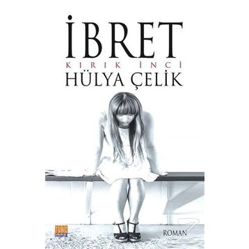 İbret - Hülya Çelik