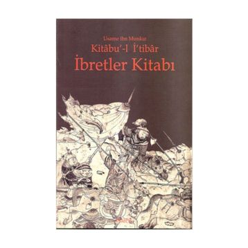 İBRETLER KITABI KITABU'-L İ'TIBAR - GENEL