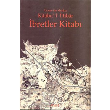 İBRETLER KITABI KITABU'-L İ'TIBAR - GENEL
