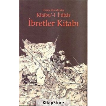 İBRETLER KITABI KITABU'-L İ'TIBAR - GENEL