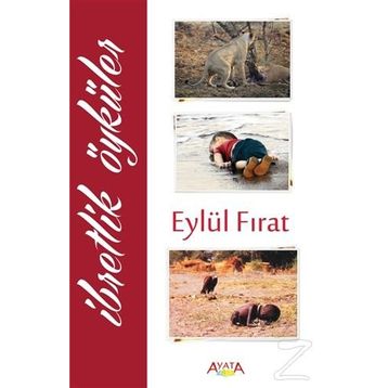İbretlik Öyküler - Eylül Fırat